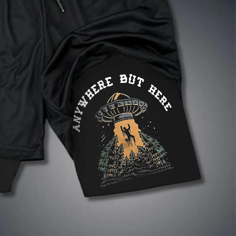 ANY WHERE BUT HERE UFO PRINTED 2 In 1 GYM PERFORMANCE SHORTS