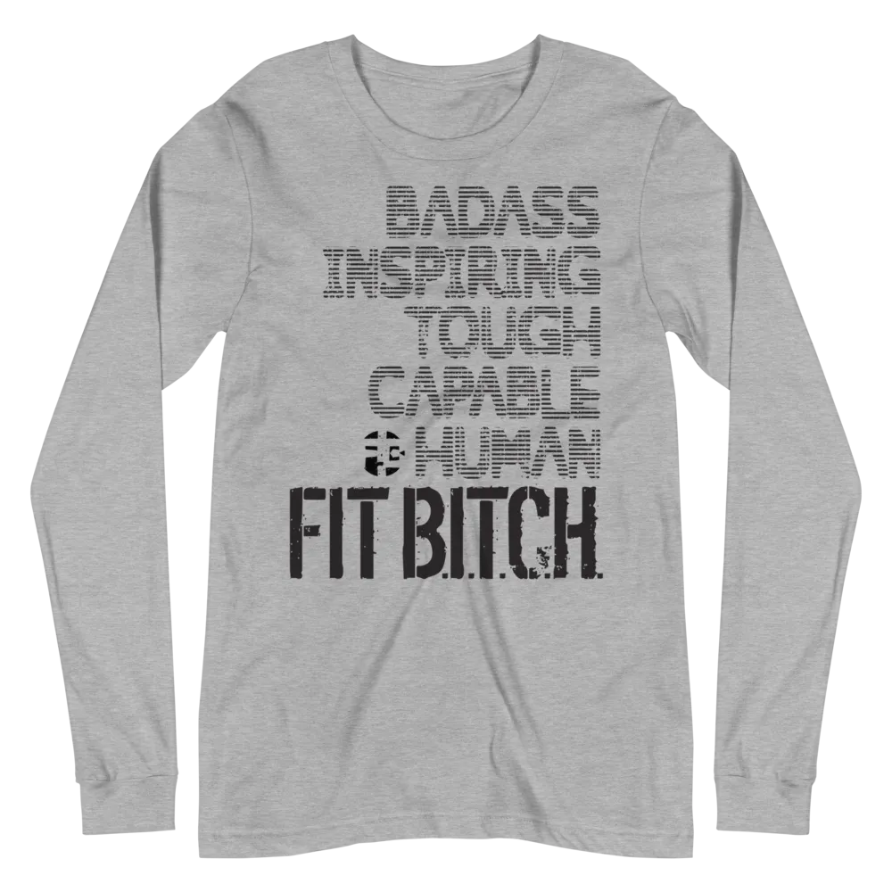Fit Bitch - Unisex - Long Sleeve - Acronym