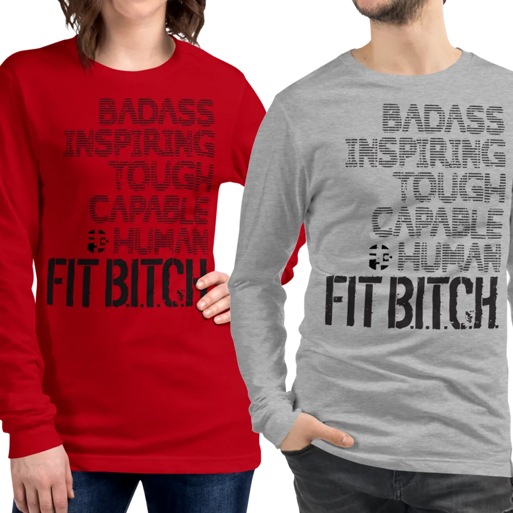 Fit Bitch - Unisex - Long Sleeve - Acronym
