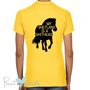 My Shetland is a Shithead Funny Equestrian Polo Shirt